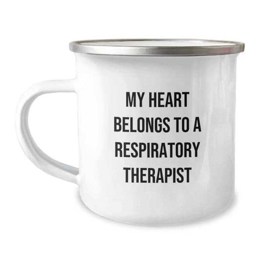 Funny Respiratory Therapist Gifts from Friends - 'My Heart Belongs To A Respiratory Therapist' Quote on Camping Mug for Birthday - Image 1
