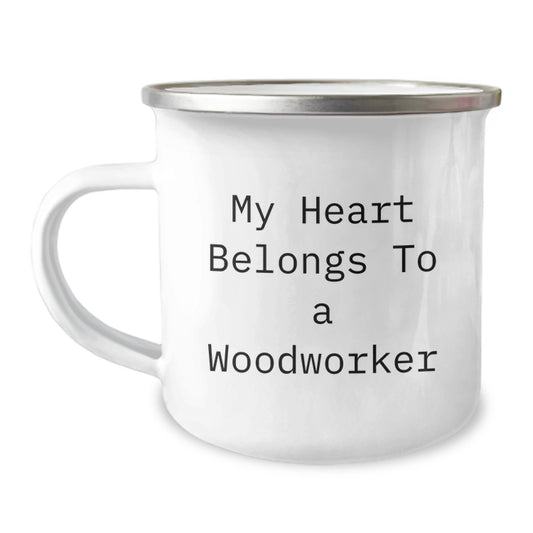 Funny Woodworker Gifts, My Heart Belongs To A Woodworker, Birthday Unique Gifts from Friends to Family, Camping Mug for Woodworker Enthusiasts - Image 1