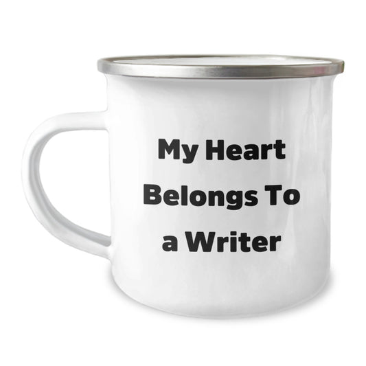 Funny Writer Gifts, My Heart Belongs To A Writer Camping Mug, Birthday Unique Gifts for Him or Her, Gifts from Family or Friends - Image 1