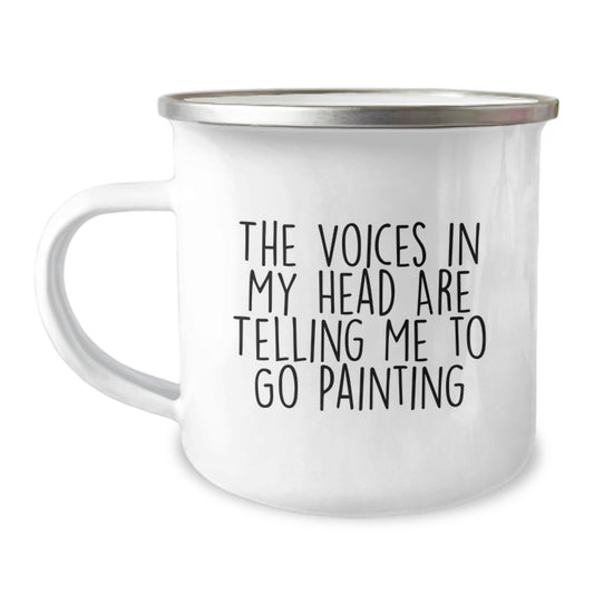 Funny Painting Gifts for Graduation - 'The Voices In My Head Are Telling Me To Go Painting' Camping Mug, Perfect for Painting Enthusiasts, Friends, Family, Coworkers, and More - Image 1