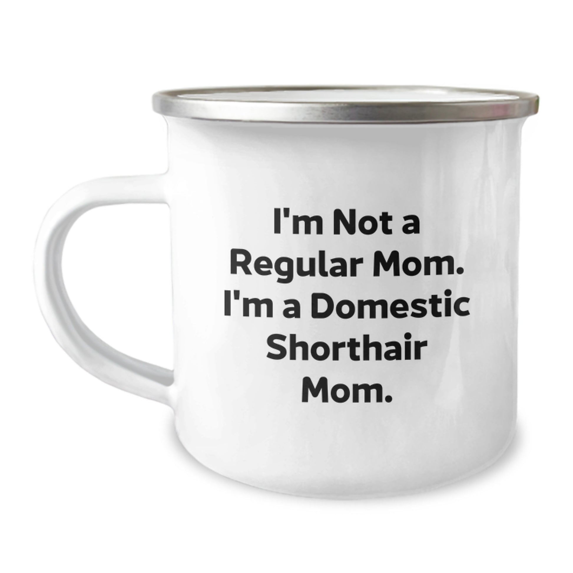 Domestic Shorthair Cat Mom, Funny Gifts from Mom to Domestic Shorthair Cat Birthday Unique Gifts, Camping Mug - Image 1