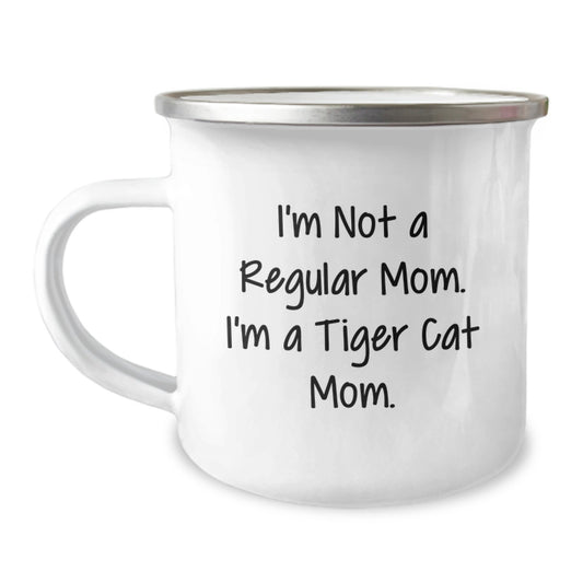 Tiger Cat Mom Camping Mug, Funny Gifts from Family to Friends for Birthday, 'I'm Not A Regular Mom. I'm A Tiger Cat Mom.' - Image 1