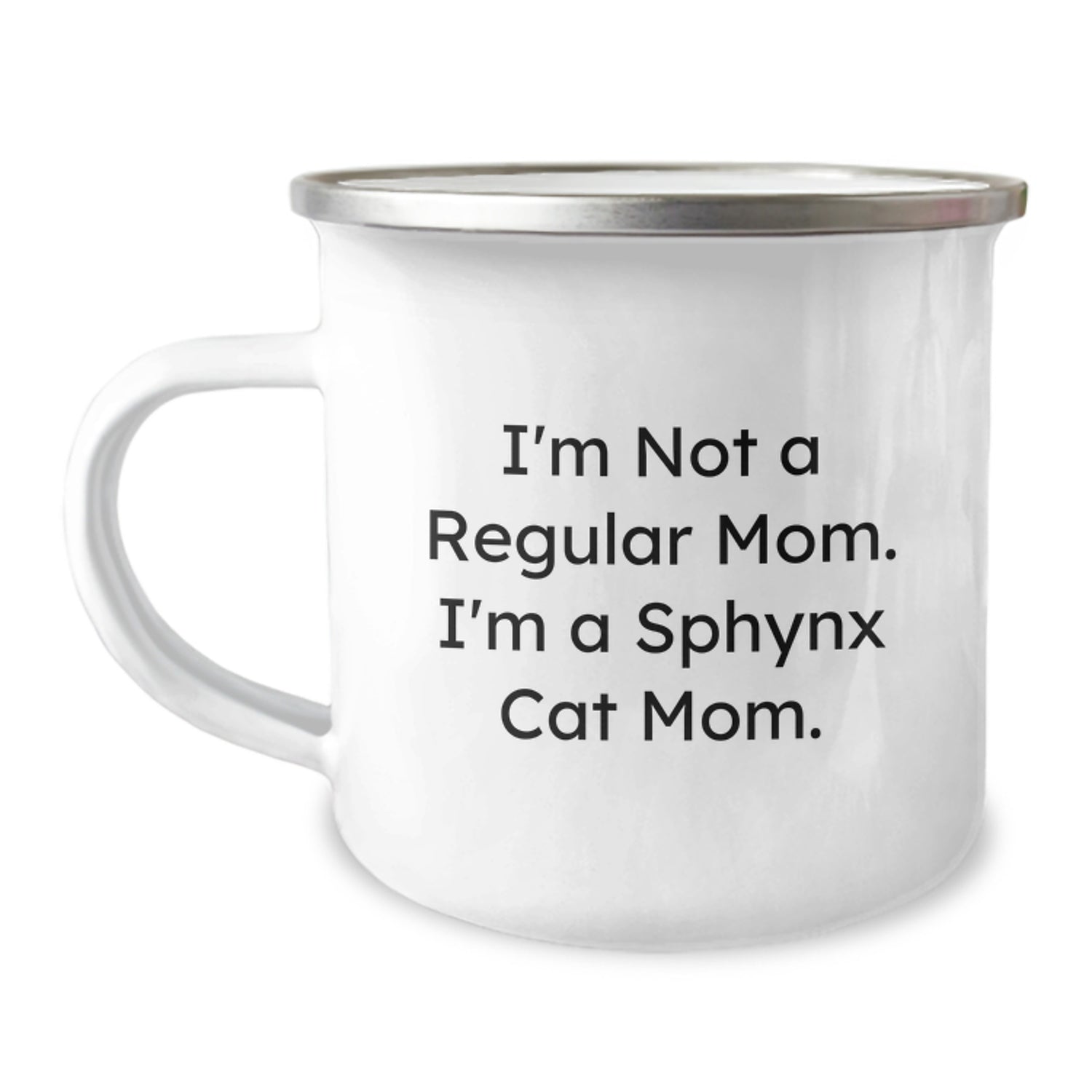 Sphynx Cat Mom, Funny Birthday Unique Gifts from Friends to Sphynx Cat Lovers, I'm Not A Regular Mom. I'm A Sphynx Cat Mom., Camping Mug for Sphynx Cat Enthusiasts, 12 oz Capacity - Image 1