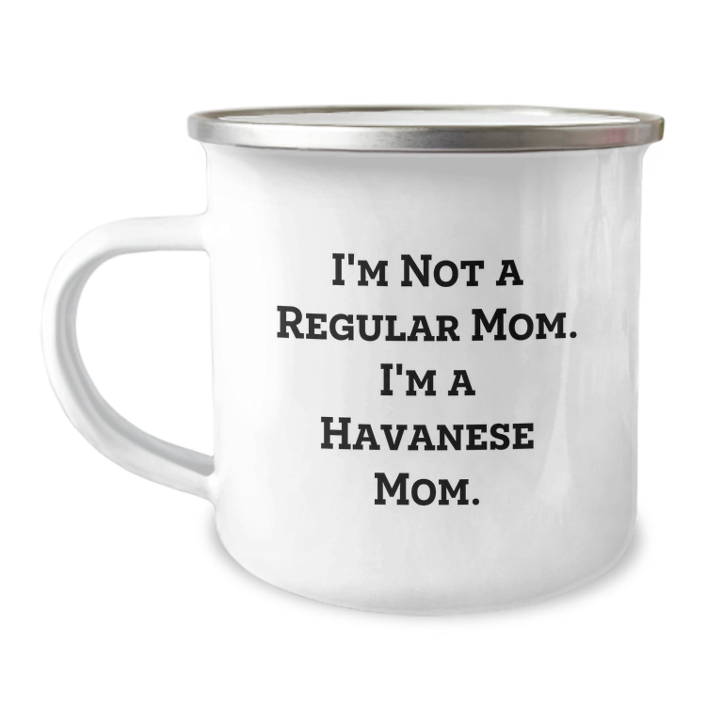 Havanese Dog Mom Gifts, Funny Camping Mug, I'm Not A Regular Mom. I'm A Havanese Mom., Gifts from Mom to Havanese Dog Owner, Birthday Unique Treasures - Image 1