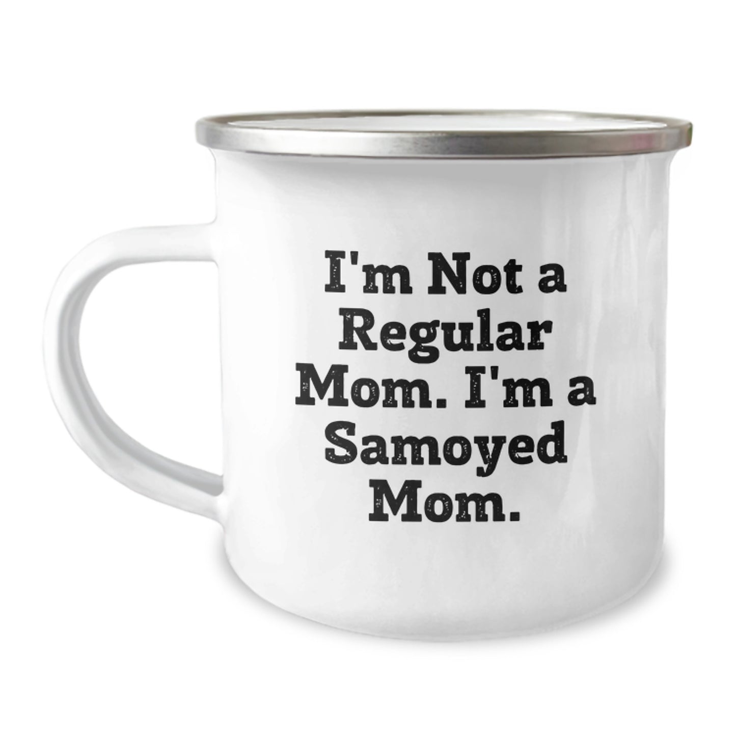 Samoyed Dog Mom Gifts from Friends for Graduation Unique Gifts, 'I'm Not A Regular Mom. I'm A Samoyed Mom.' Funny Camping Mug for Samoyed Dog Lovers, 12 oz Stainless Steel - Image 1