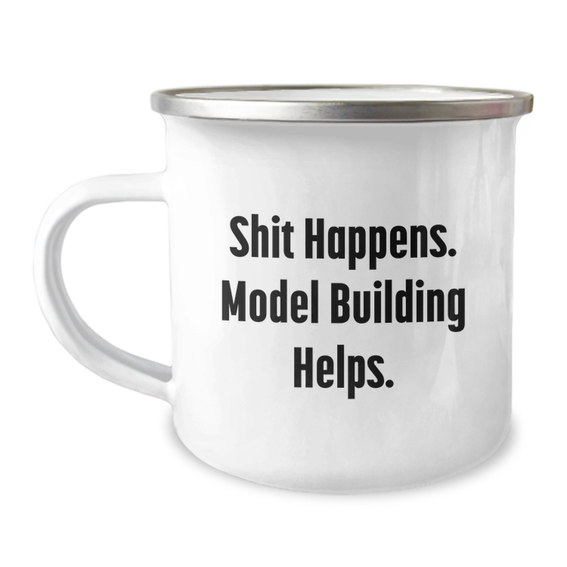 Model Building Enthusiasts Gifts from Friends, Unique Birthday Unique Gifts for Model Building Men, Funny Camping Mug with 'Shit Happens. Model Building Helps.' - Image 1