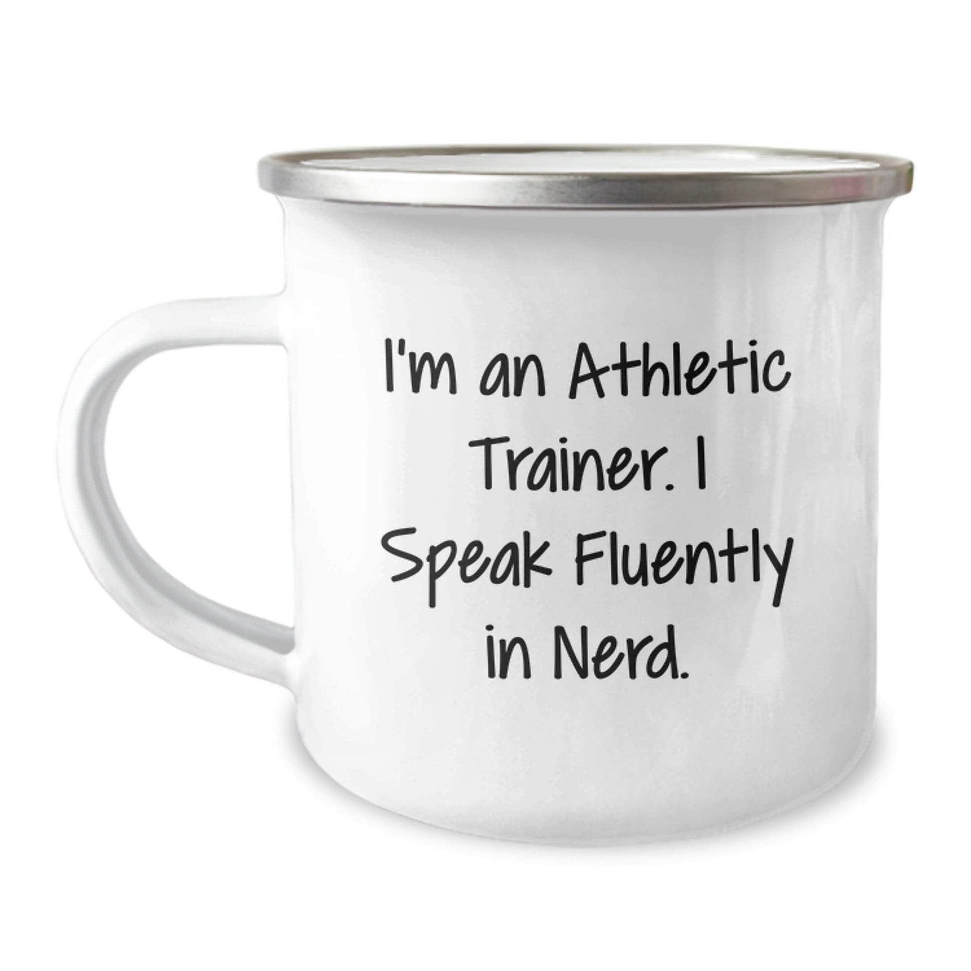 Funny Athletic Trainer Gifts, Camping Mug for Graduation - 'I'm An Athletic Trainer. I Speak Fluently In genius.' from Friends, Family, Coworkers - Image 1