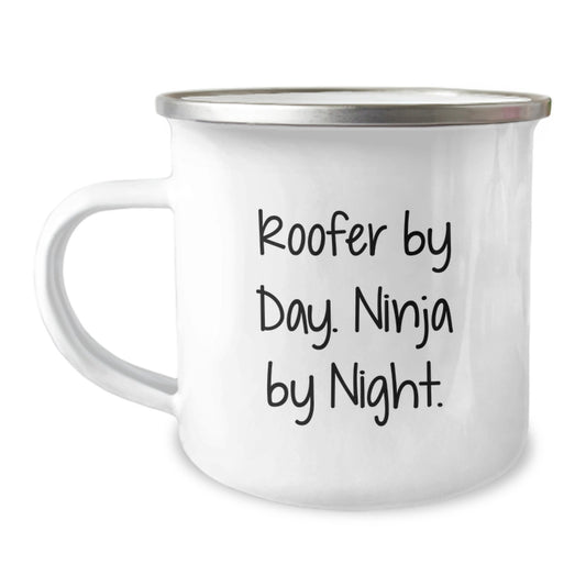 Roofers By Day, Ninjas By Night - Funny Roofer Gifts for Birthday - Gifts from Friends to Family - 12 oz Camping Mug - Image 1