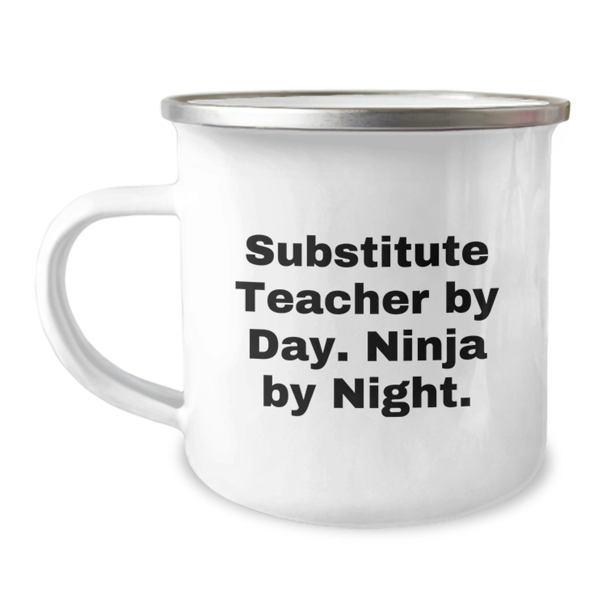 Funny Substitute Teacher Gifts from Friends for Substitute Teacher By Day. Ninja By Night. - Camping Mug, Birthday Unique Gifts for Substitute Teacher - Image 1