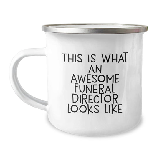 Funny Gifts from Men to Funeral Directors on Graduation - This Is What Awesome Looks Like, Camping Mug, 12 oz Stainless Steel Enamel Finish - Image 1