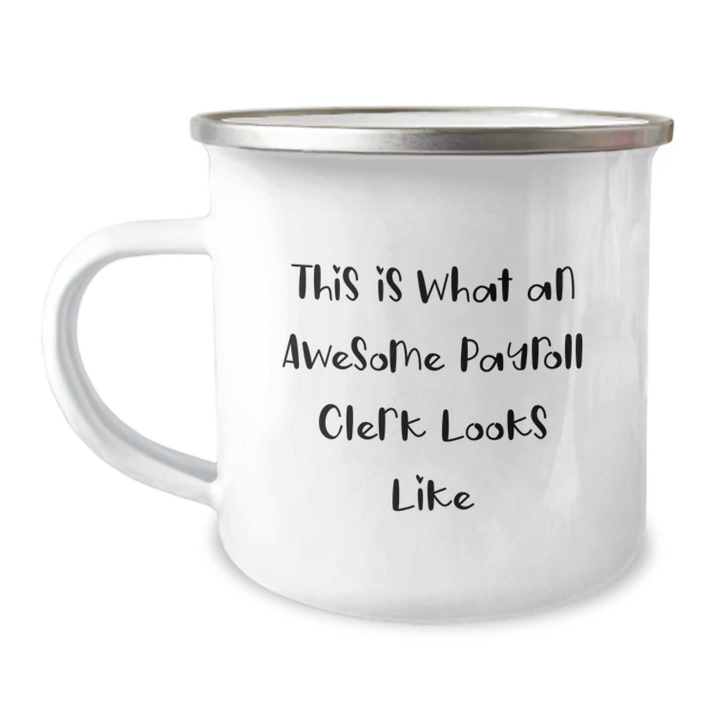 Funny Payroll Clerk Gifts from Friends - This Is What An Awesome Payroll Clerk Looks Like - Camping Mug for Graduation Unique Gifts - Image 1