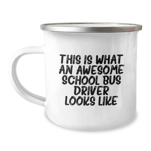 Funny School Bus Driver Gifts, Camping Mug for School Bus Driver Birthday, Gifts from Friends for Awesome School Bus Driver, This Is What An Awesome School Bus Driver Looks Like Quote - Image 1