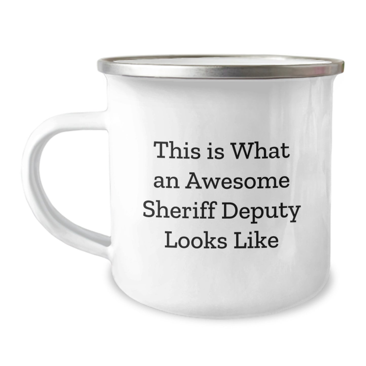 Funny Sheriff Deputy Gifts from Friends for Birthday Unique Sheriff Deputy Camping Mug, This Is What An Awesome Sheriff Deputy Looks Like, 12 oz Stainless Steel with Enamel Finish - Image 1