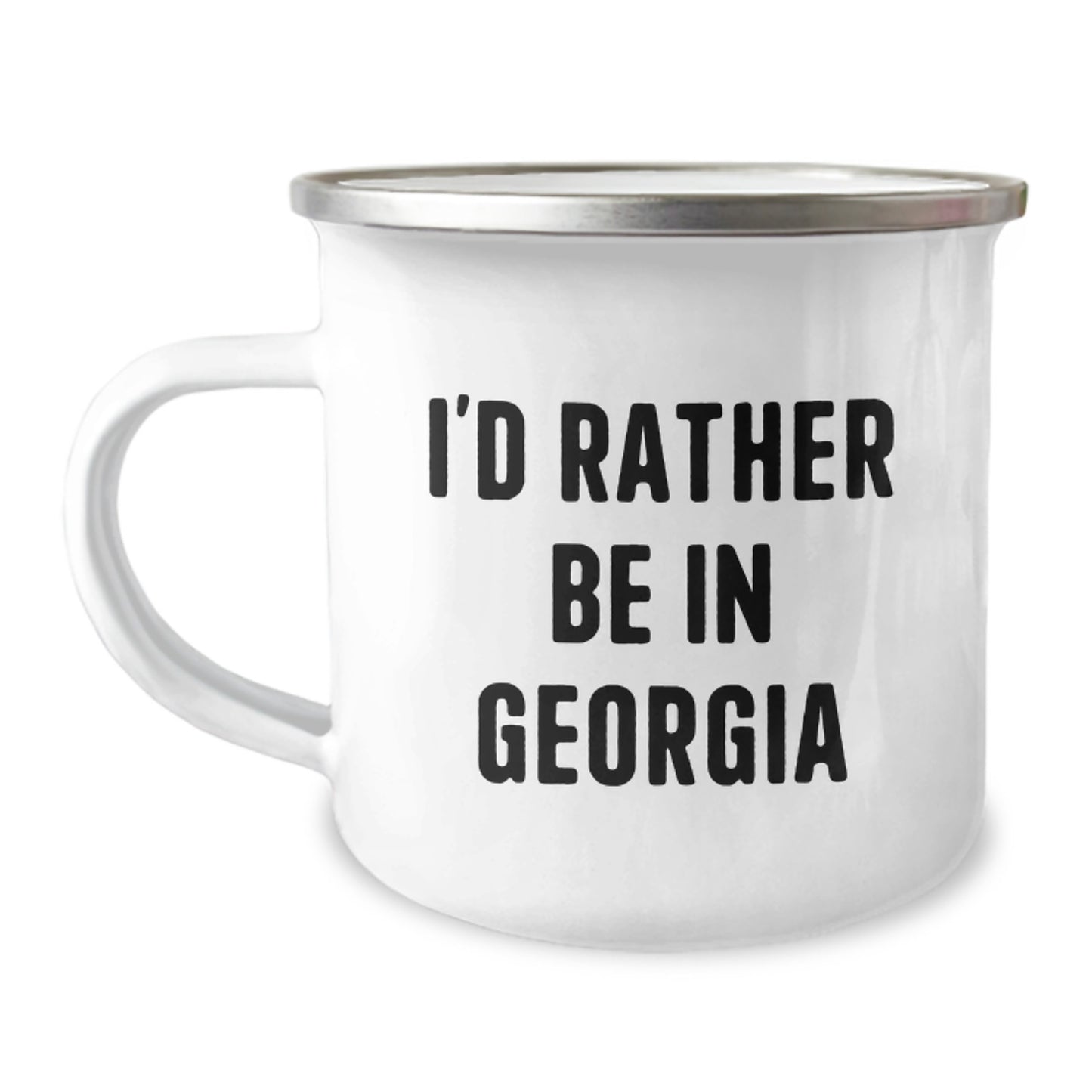 Georgia Inspired Camping Mug, 'I'd Rather Be In Georgia' Funny Quote Gifts from Men, Family, Friends to Georgia Lovers, Perfect Graduation Unique Gifts - Image 1