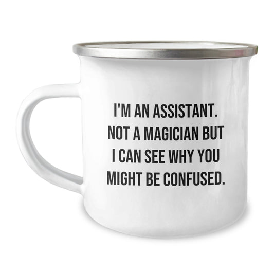 Funny Assistant Gifts from Friends for Graduation, I'm An Assistant. Not A Magician, Enamel Camping Mug - Image 1