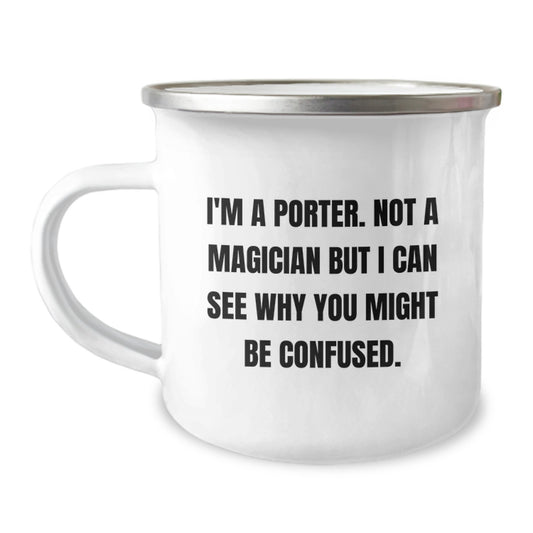 Funny Porter Gifts from Friends for Men, 'I'm A Porter' Camping Mug, Unique Graduation Gifts for Porter - Image 1