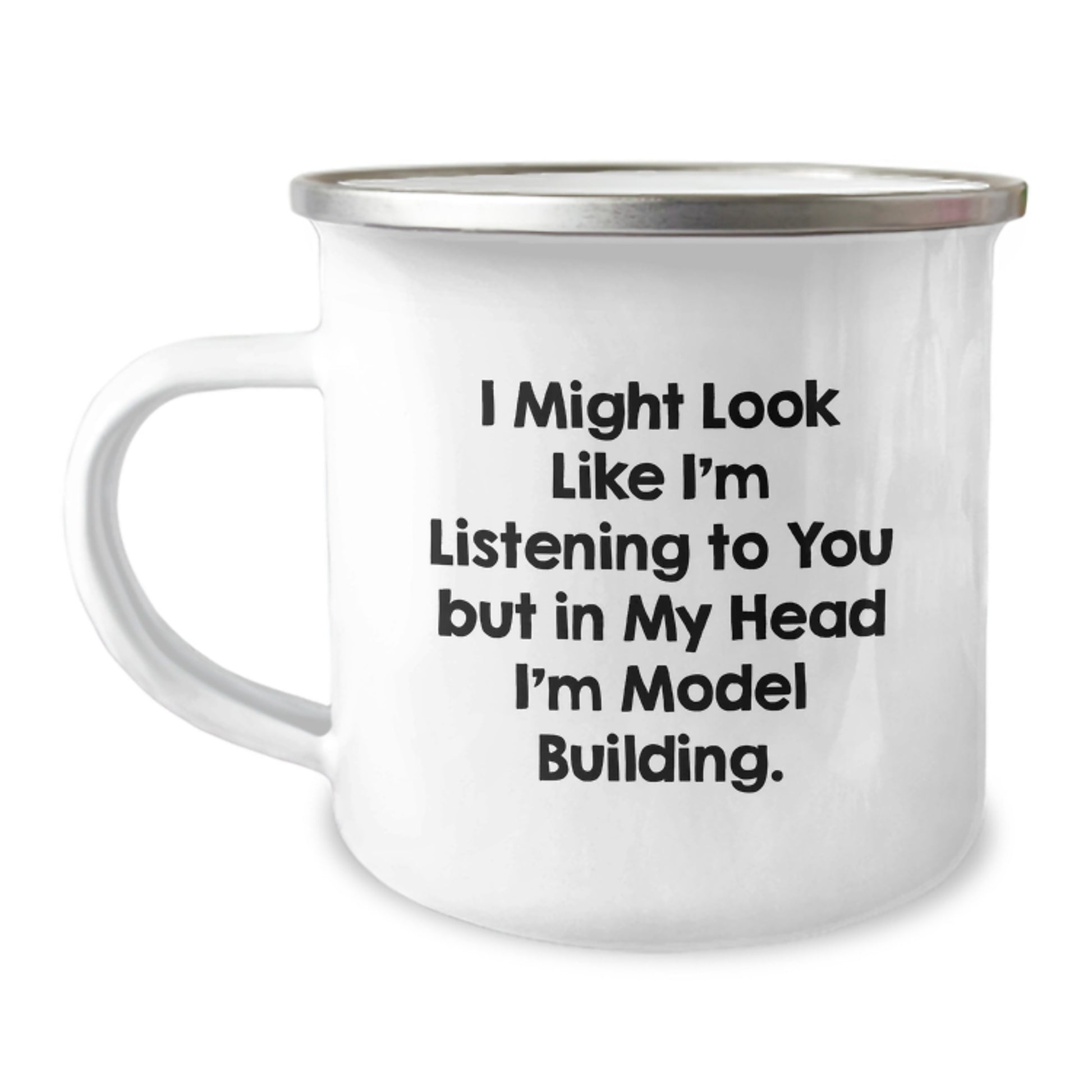 Model Building Funny Camping Mug Gifts from Friends for Birthday, 'I Might Look Like I'm Listening To You But In My Head I'm Model Building', 12 oz Stainless Steel with Enamel Finish - Image 1
