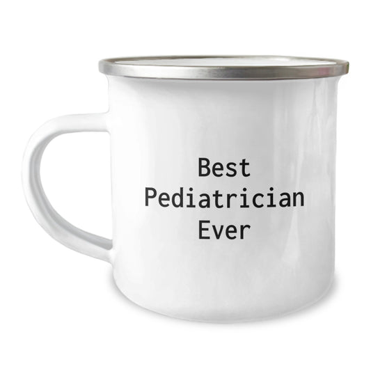 Pediatrician Gifts from Friends, Funny 'Best Pediatrician Ever' Camping Mug for Birthday - Image 1