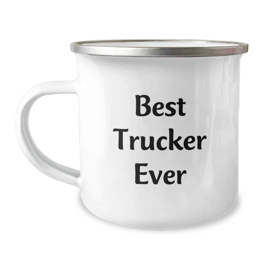Funny Trucker Gifts from Friends, Best Trucker Ever Camping Mug for Graduation, Unique Gifts for Trucker Men and Women, 12 oz Stainless Steel with Enamel Finish - Image 1