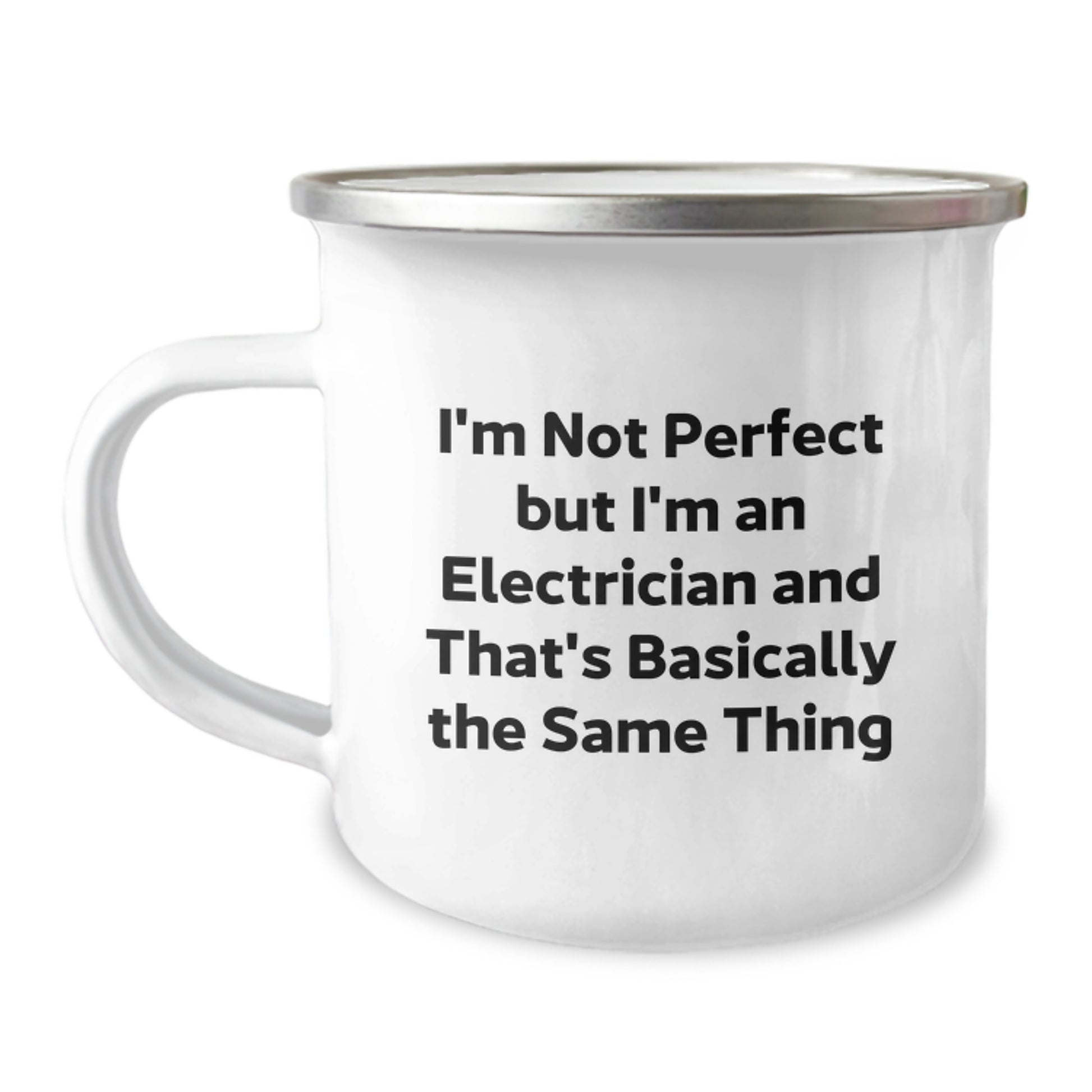 Funny Electrician Gifts for Men Electrician Camping Mug I'm Not Perfect But I'm An Electrician And That's Basically The Same Thing Christmas Unique Mugs from Family to Friends - Image 1