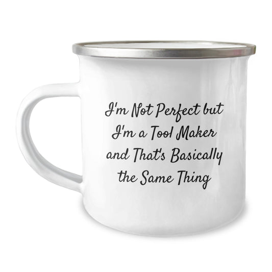Funny Tool Maker Gifts from Loved Ones - Tool Maker Camping Mug for Valentine's Unique Gifts from Friends, Family, or Coworkers to Tool Makers, Men, or Women - Image 1