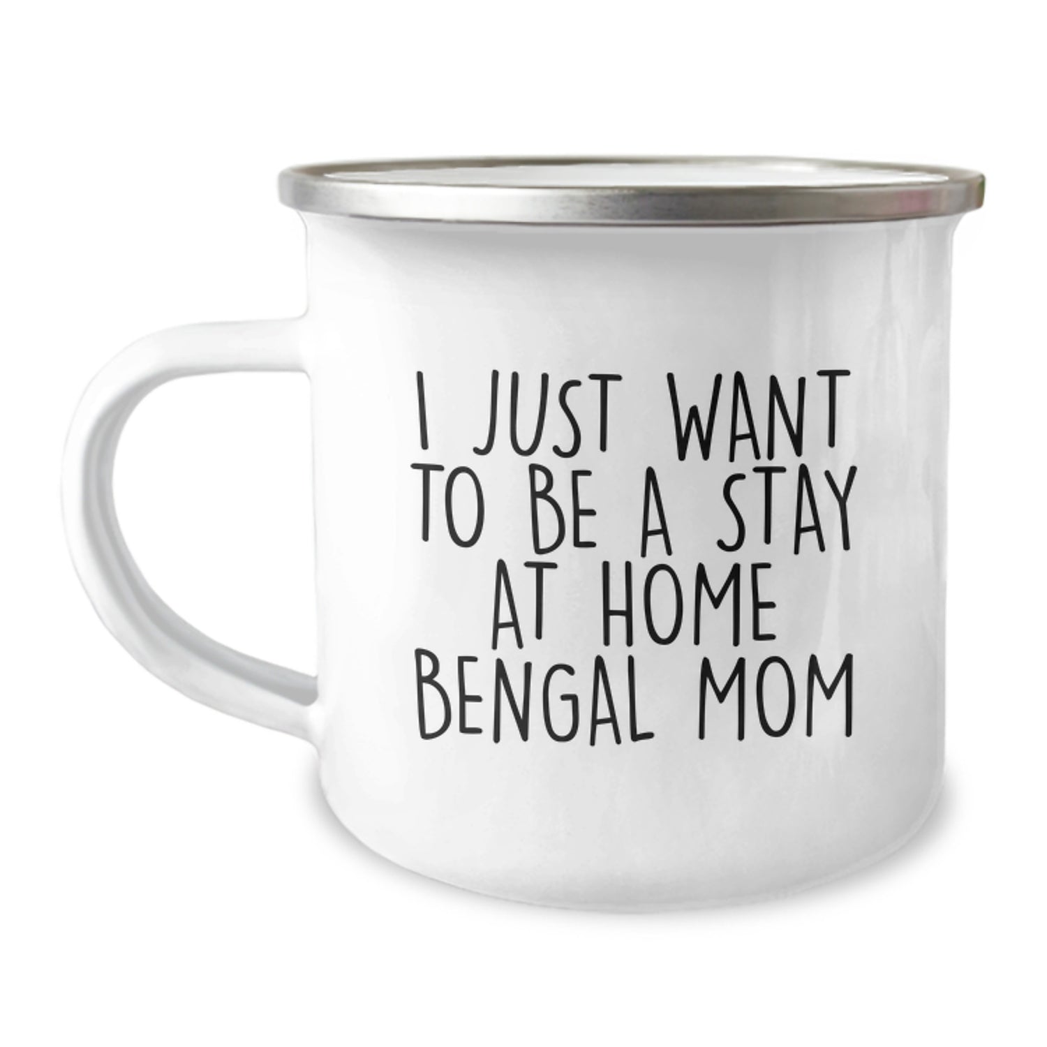 Bengal Cat Mom Gifts from Family for Graduation Unique Bengal Cat Lovers, I Just Want To Be A Stay At Home Bengal Mom Camping Mug for Women - Image 1