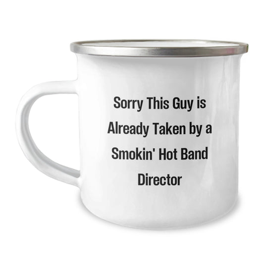 Funny Band Director Gifts from Friends - Sorry This Guy Is Already Taken Camping Mug for Graduation - Image 1