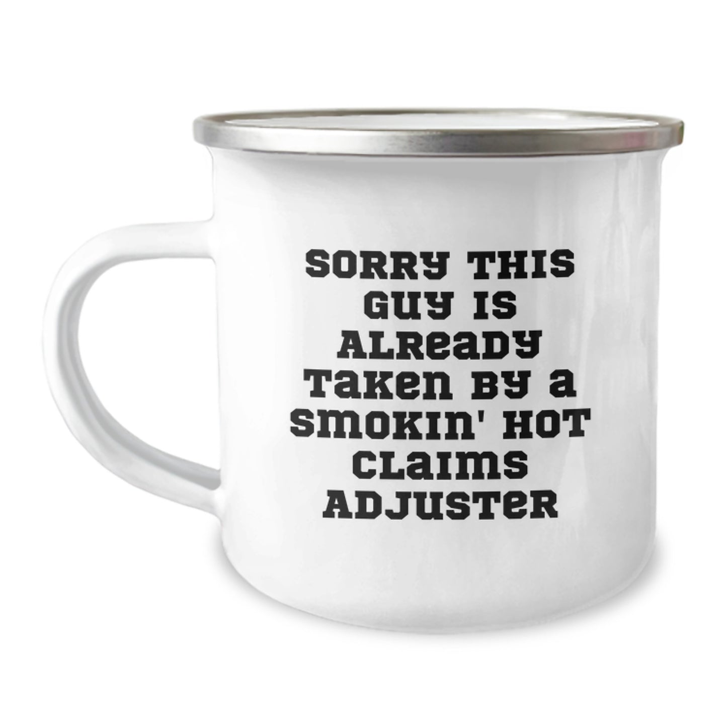 Claims Adjuster Gifts, Funny Quote, Camping Mug - Sorry This Guy Is Already Taken - Gifts from Friends, Gifts for Claims Adjuster - Image 1