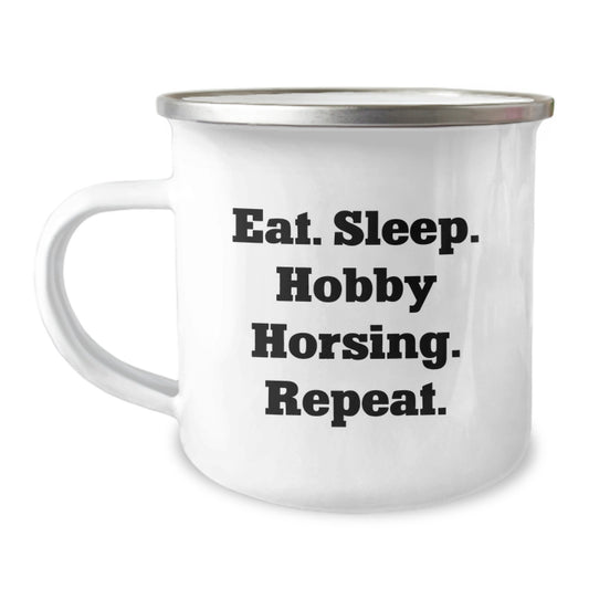 Funny Hobby Horsing Gifts for Men, 'Eat. Sleep. Hobby Horsing. Repeat.' Quote Birthday Camping Mug, Gifts from Friends for Hobby Horsing Lovers - Image 1