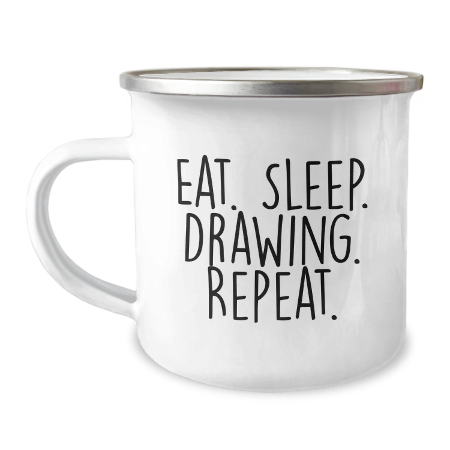 Funny Drawing Enthusiast Gifts from Friends for Birthday - Eat. Sleep. Drawing. Repeat. 12 oz Stainless Steel Camping Mug - Image 1