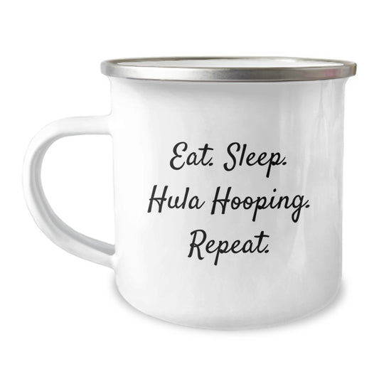 Hula Hooping Fun Gifts from Family and Friends for a Birthday, Eat. Sleep. Hula Hooping. Repeat. Stainless Steel Camping Mug, 12 oz - Image 1