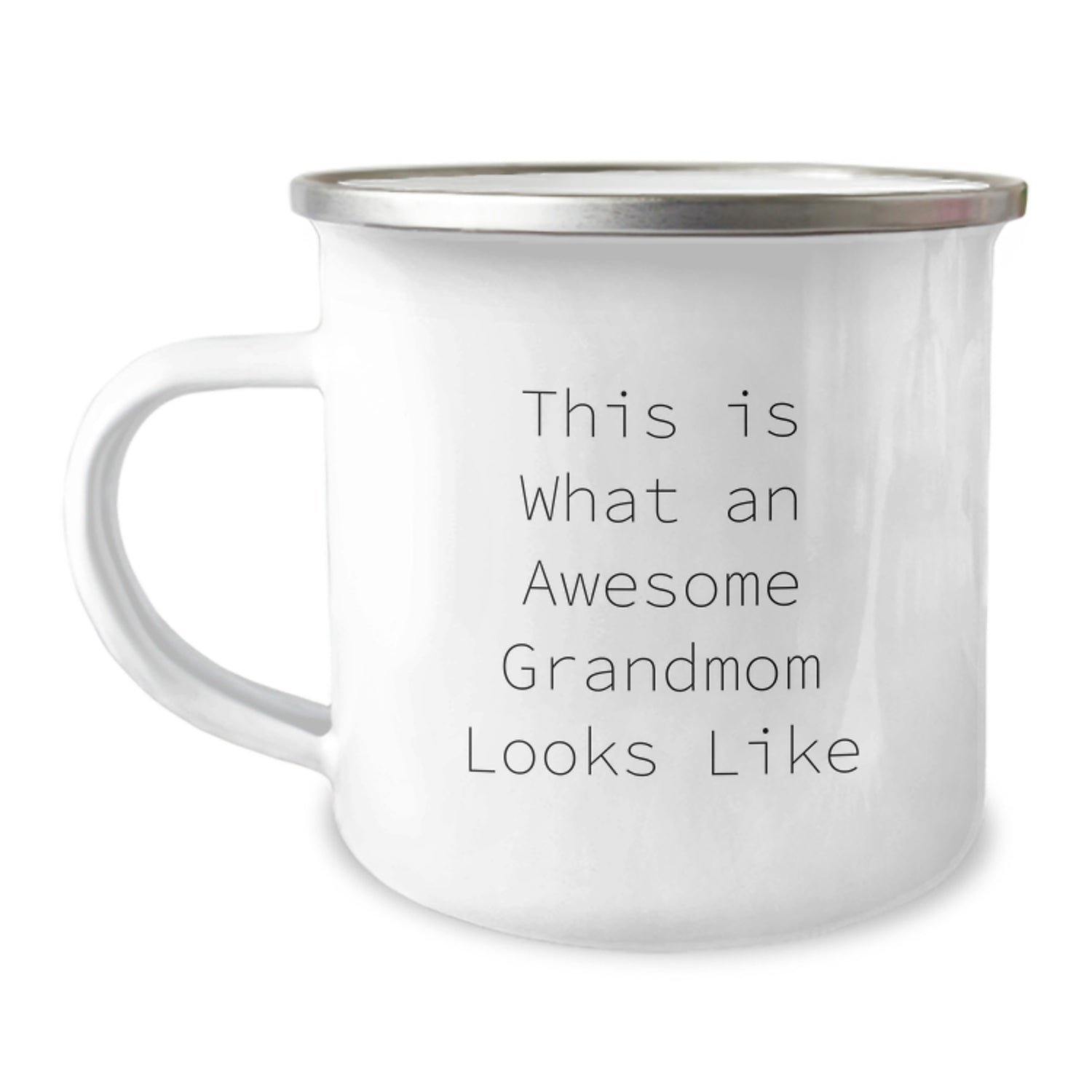 Grandmom Camping Mug, Gifts from Family, Inspirational Quote, 12 oz Stainless Steel with Enamel Finish - Image 1