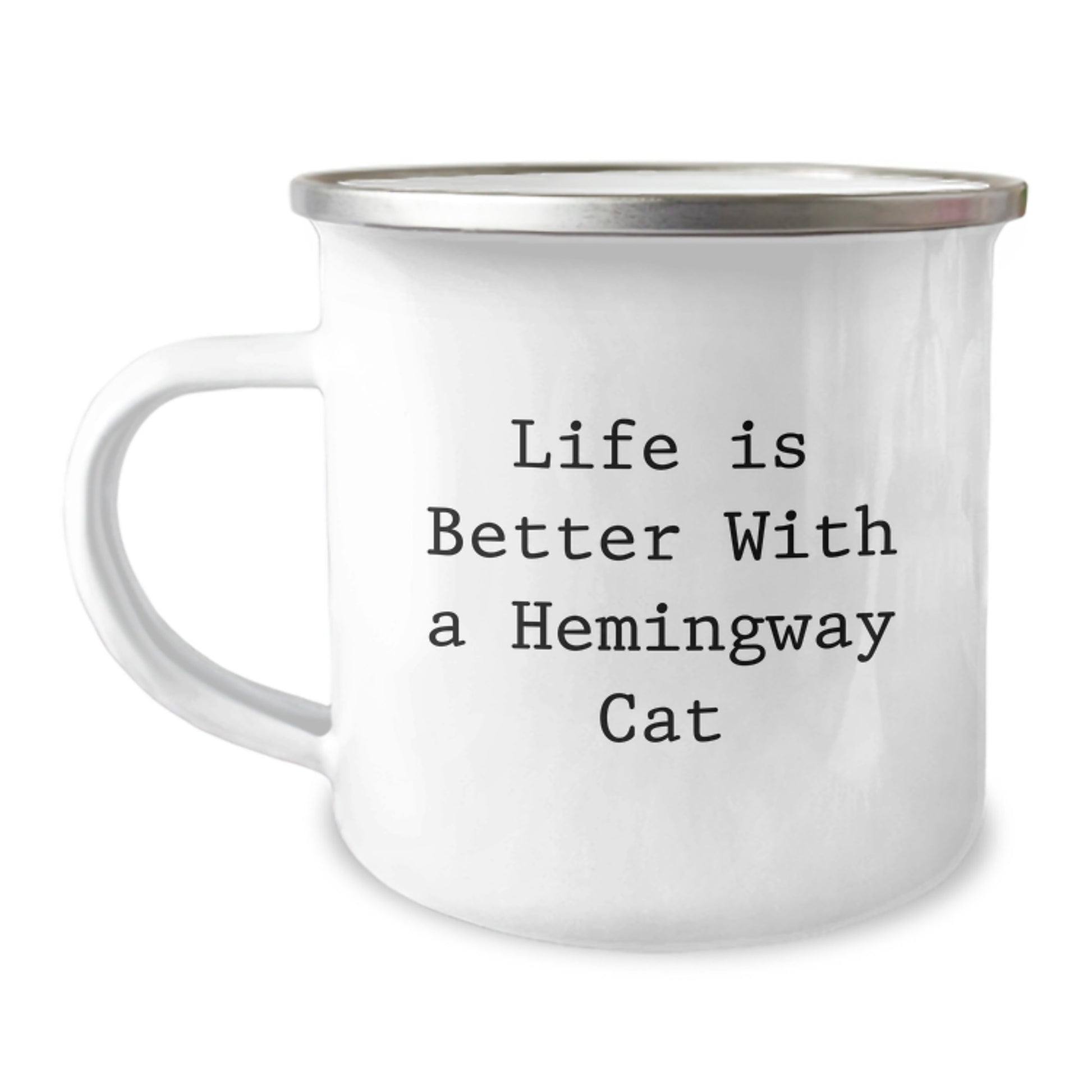 Funny Hemingway Cat Gifts from Friends for Graduation Unique Camping Mug, Life Is Better With A Hemingway Cat, 12 oz Stainless Steel with Enamel Finish - Image 1