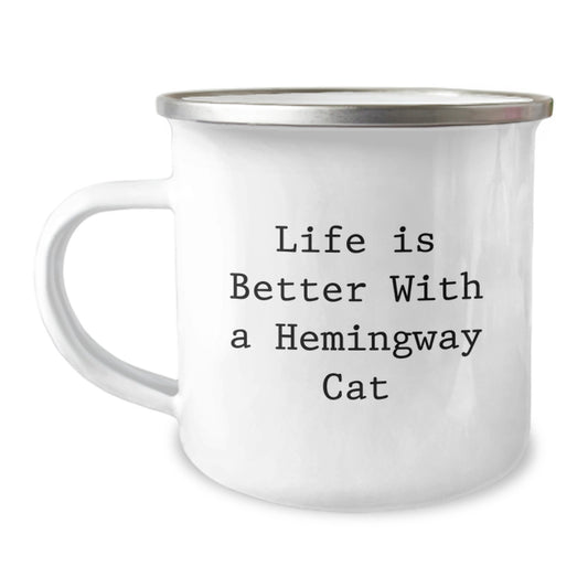 Funny Hemingway Cat Gifts from Friends for Graduation Unique Camping Mug, Life Is Better With A Hemingway Cat, 12 oz Stainless Steel with Enamel Finish - Image 1