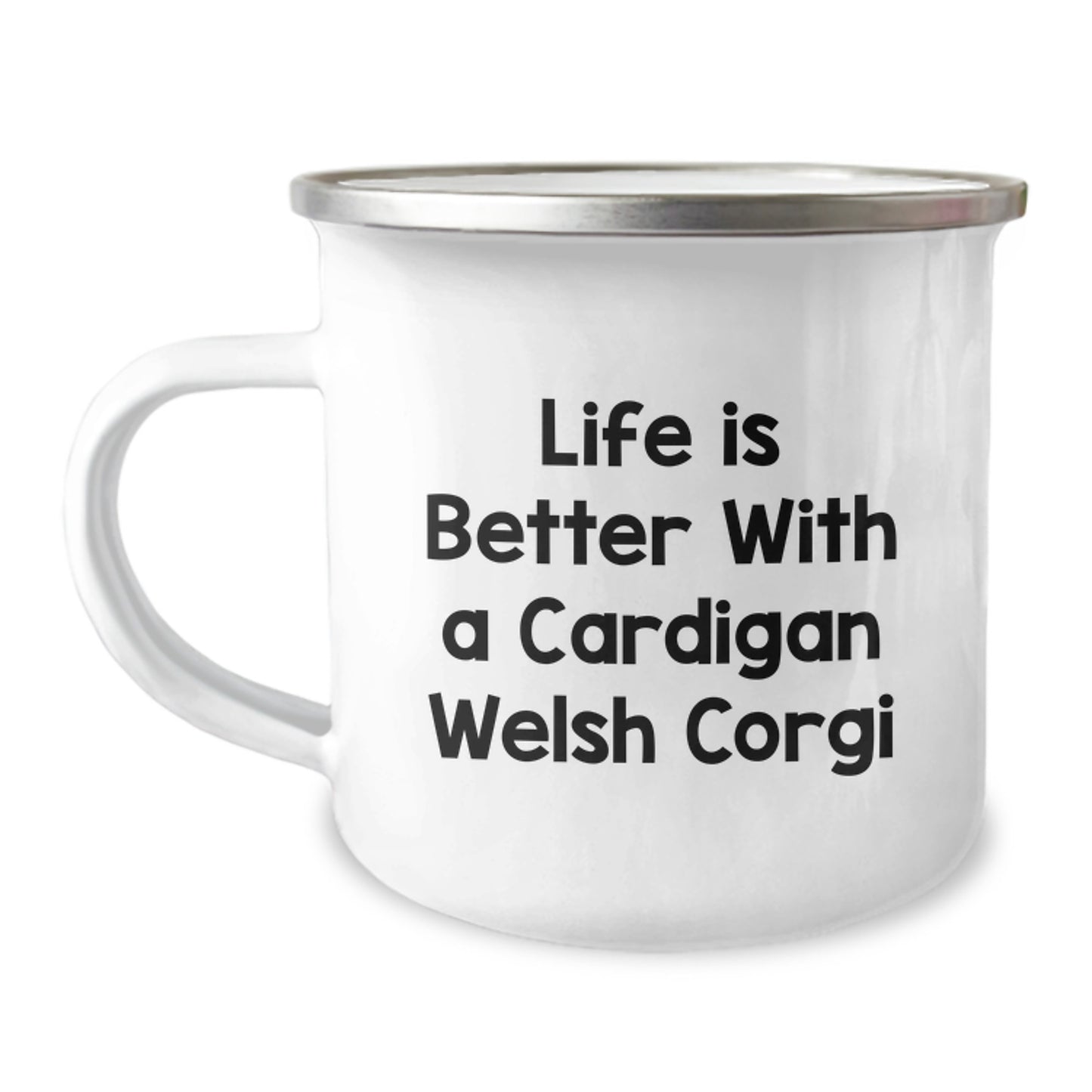 Cardigan Welsh Corgi Dog Lovers Gifts from Friends to Family - 'Life Is Better With A Cardigan Welsh Corgi' Funny Camping Mug for Graduation Unique Gifts - Image 1