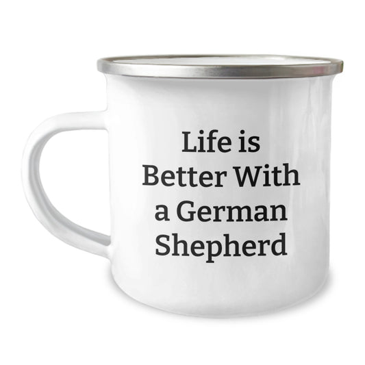 German Shepherd Dog Enthusiasts Gifts from Men Friends to German Shepherd Dog - Life Is Better With A German Shepherd Camping Mug for Graduation - Image 1