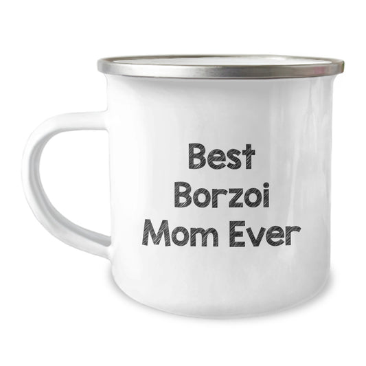 Borzoi Dog Mom's Camping Mug Gift from Friends for Birthday, Funny Quote 'Best Borzoi Mom Ever' - 12 oz Stainless Steel with Enamel Finish - Image 1