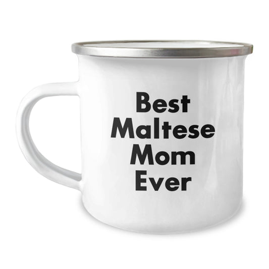 Funny Maltese Dog Lover Gifts from Mom - Best Maltese Mom Ever Camping Mug for Birthday, 12 oz Stainless Steel with Enamel Finish - Image 1