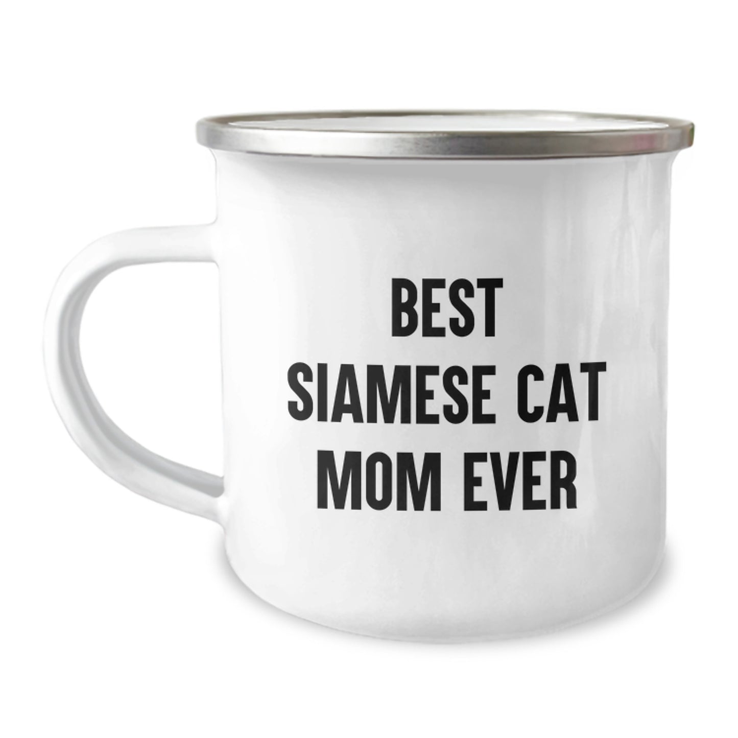 Siamese Cat Lovers Camping Mug, Funny Quote Gifts for Best Siamese Cat Mom Ever, 12 oz Stainless Steel Enamel, Gifts from Family for Birthday - Image 1