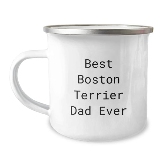 Boston Terrier Dog Lover Gifts from Men, Unique Camping Mug for Boston Terrier Dog Dads, Funny Quote 'Best Boston Terrier Dad Ever' for Graduation - Image 1