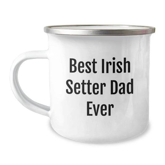 Irish Setter Dad Gifts from Family - Best Irish Setter Dad Ever Funny Camping Mug for Graduation - Image 1
