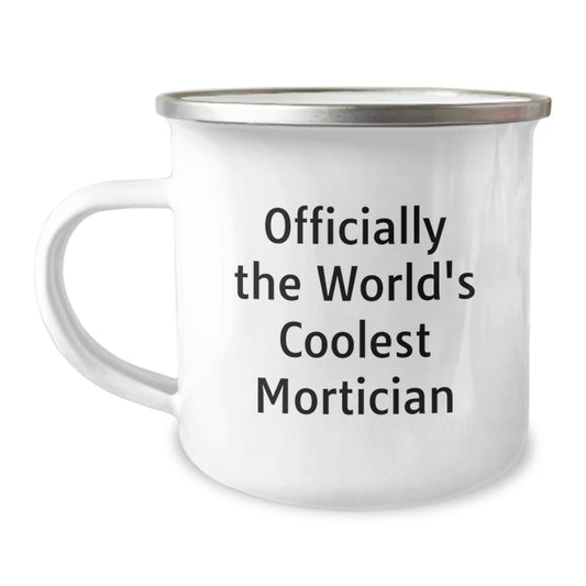 Funny Mortician Gifts from Men to Mortician Friends - Camping Mug Officially The World's Coolest Mortician - Unique Gifts for Mortician Christmas - Image 1