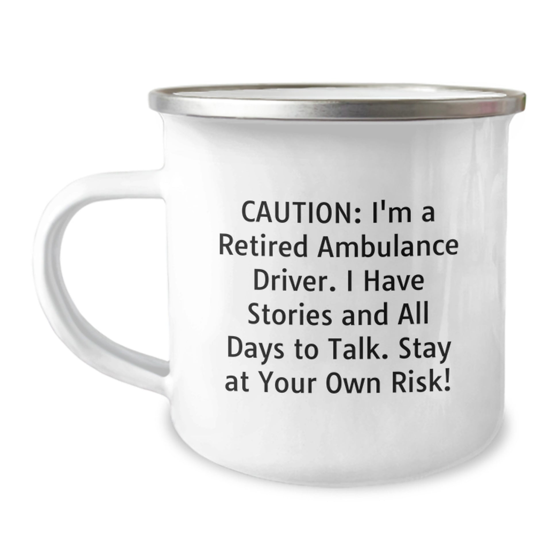 Funny Ambulance Driver Gifts - Caution: I'm A Retired Ambulance Driver, Stay At Your Own Risk! Christmas Unique Ambulance Driver Mug for Men - Image 1