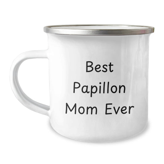 Funny Papillon Dog Lovers Gifts for Best Mom Ever, Camping Mug for Birthday, Gifts from Mom, Papillon Dog Mom Gifts, Best Papillon Mom Ever - Image 1