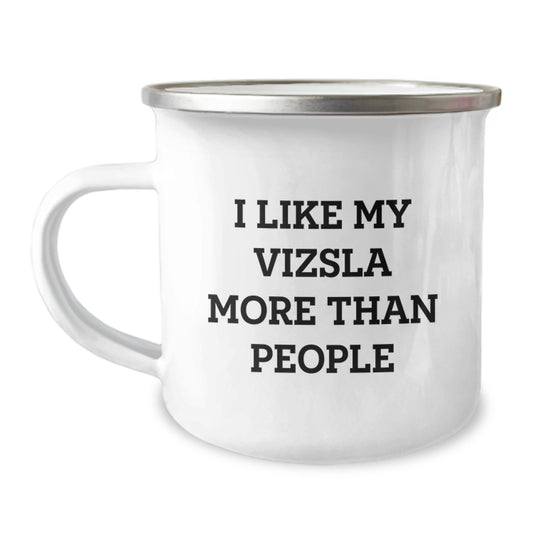 Vizsla Dog Lover's Funny Camping Mug, Gifts from Friends' Unique Birthday Presents for Men, Women, Family, I Like My Vizsla More Than People - Image 1
