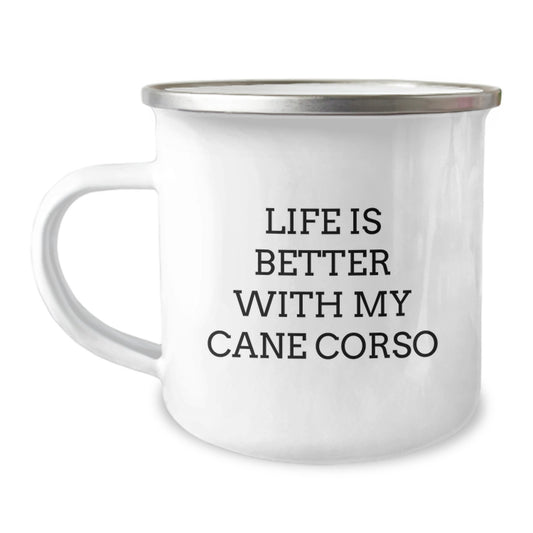 Funny Cane Corso Dog Gifts from Women, Gifts for Cane Corso Dog Lovers - Life Is Better With My Cane Corso, Birthday Unique Gifts, Camping Mug - Image 1