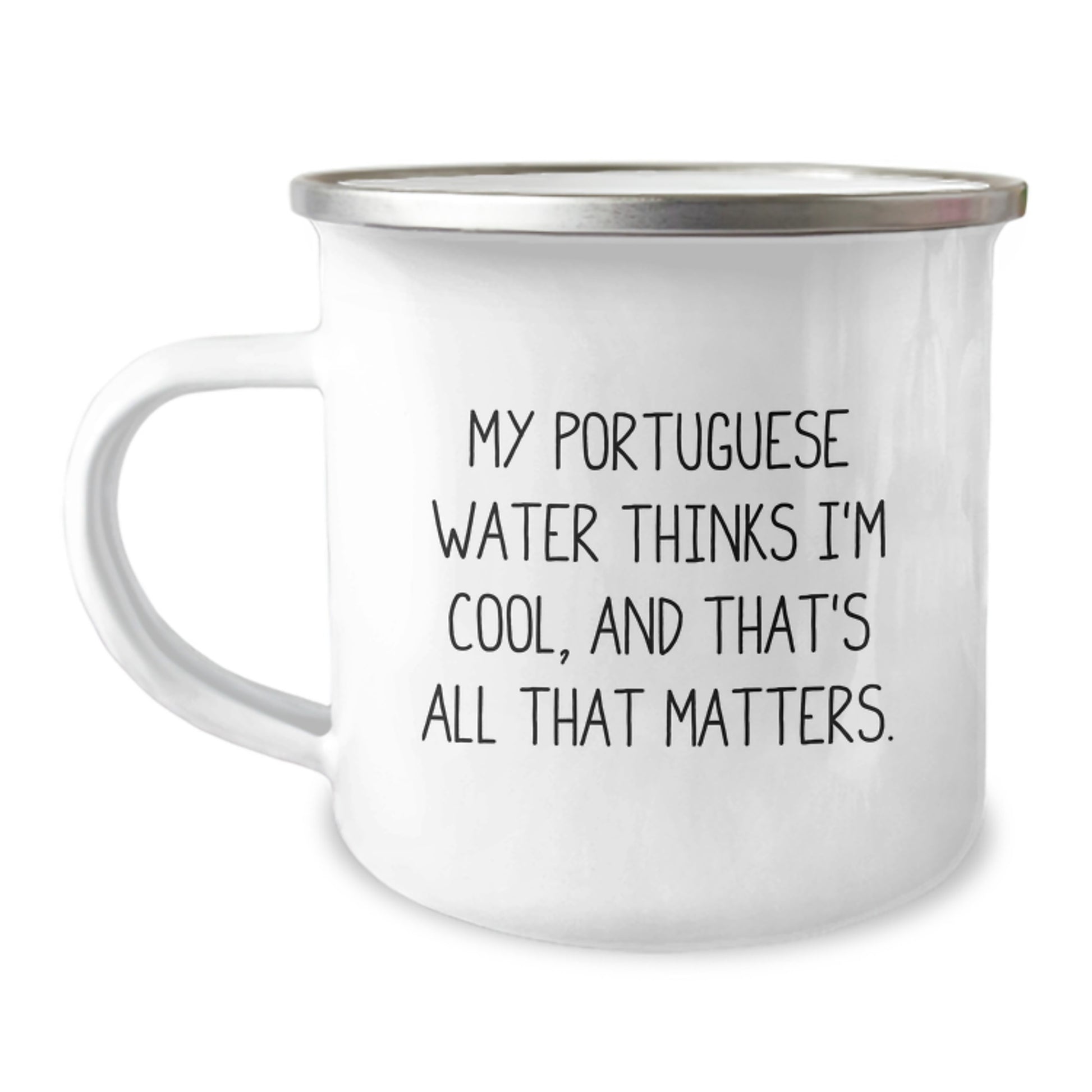 Funny Portuguese Water Dog Gifts from Men for Portuguese Water Dog Birthday Unique Gifts - My Portuguese Water Thinks I'm Cool, Camping Mug - Image 1