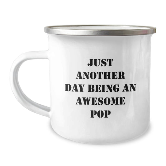 Funny Pop Camping Mug Gifts from Friends for Birthday, Just Another Day Being An Awesome Pop Quote - Image 1