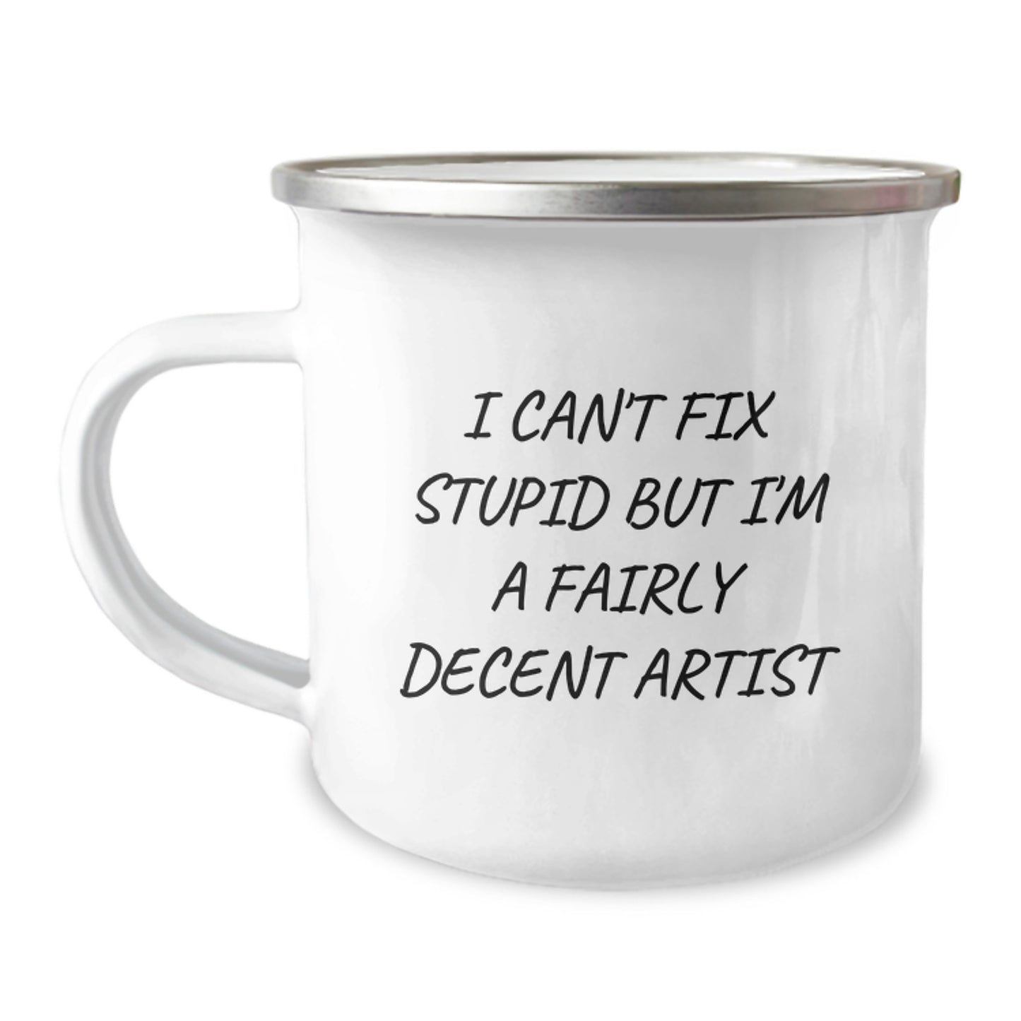 Funny Artist Gifts for Men - Camping Mug, I'm A Fairly Decent Artist Quote, Christmas Unique Presents from Friends - Image 1