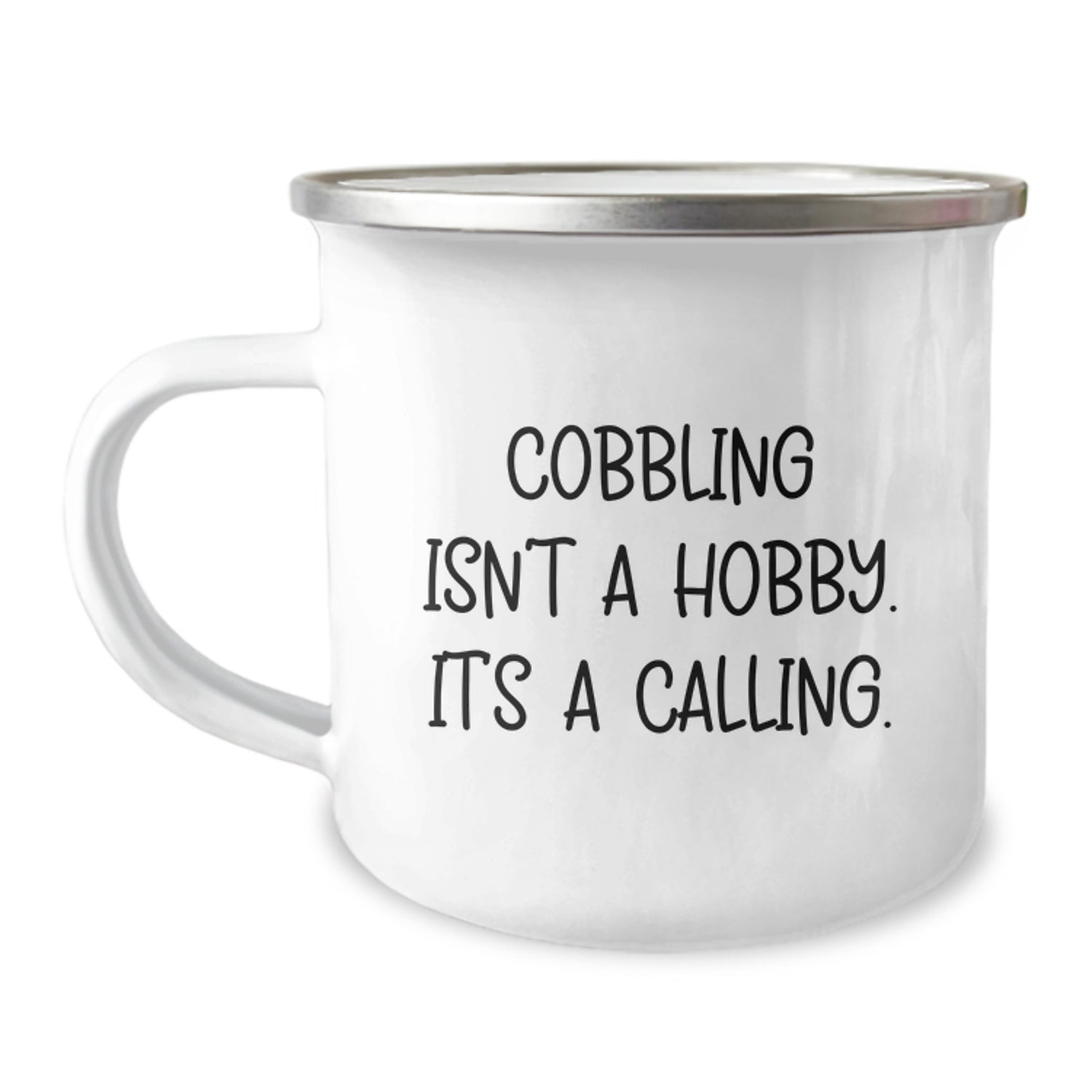 Funny Gifts from Friends for Cobbling Enthusiasts - Christmas Unique Mugs for Camping Lovers with Inspirational 'Cobbling Isn't A Hobby. It's A Calling.' Quote - Image 1